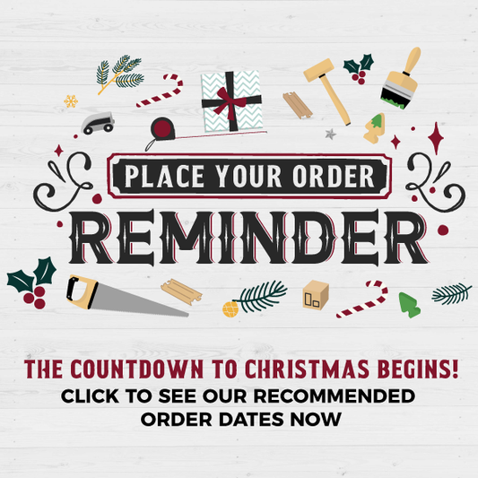Place Your Order Reminder - Get Ready for Christmas 2019!