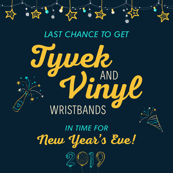 Get Wristbands for NYE!